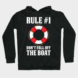 Rule Number 1 Don'T Fall Off The Boat Cruise Ship Hoodie
